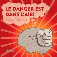 bokomslag Le Danger est Dans l'Air!