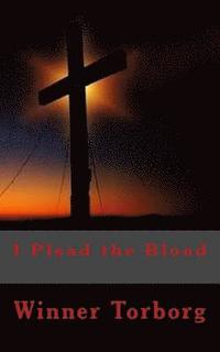 bokomslag I Plead the Blood