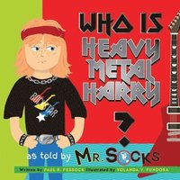 bokomslag Who Is Heavy Metal Harry?