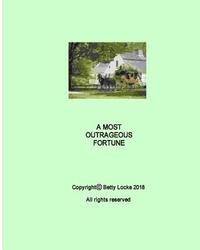 bokomslag Most Outrageous Fortune: A romance from yesteryear