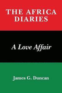 bokomslag The Africa Diaries: A Love Affair