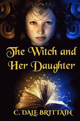 bokomslag Witch and Her Daughter