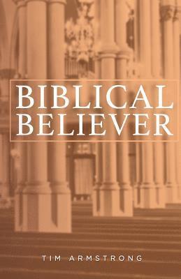 bokomslag The Biblical Believer