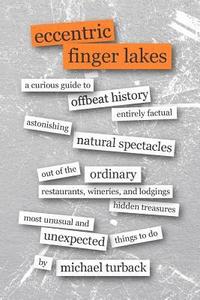 bokomslag Eccentric Finger Lakes: A Curious Guide