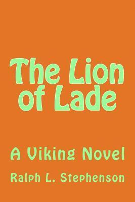 Ralph L. Stephenson - The Lion of Lade, Häftad