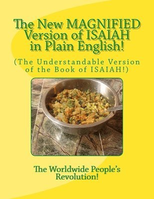 bokomslag The New MAGNIFIED Version of ISAIAH in Plain English!: (The Understandable Version of the Book of ISAIAH!)