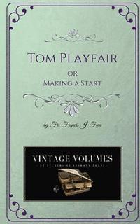 bokomslag Tom Playfair: Making a Start