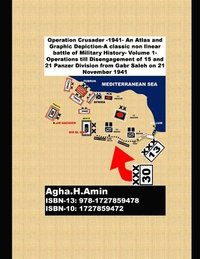 bokomslag Operation Crusader -1941- An Atlas and Graphic Depiction-A classic non linear battle of Military History