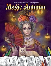 bokomslag Magic Autumn. Halloween Grayscale coloring book