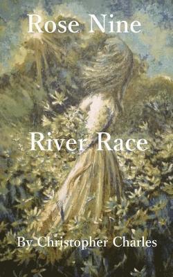 Christopher Charles - Rose Nine: River Race, Häftad