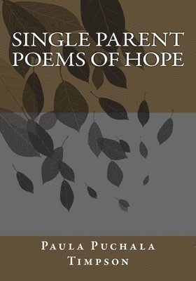 Single Parent Poems of Hope 1