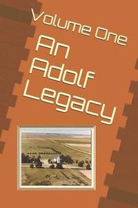 bokomslag An Adolf Legacy: A Collaborated Effort from Family and Friends to Preserve the Adolf History