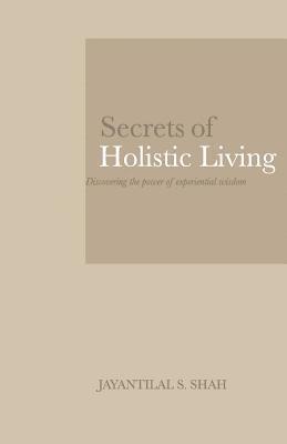 Secrets of Holistic Living 1