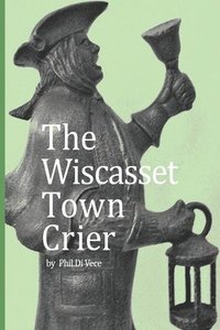 bokomslag The Town Crier