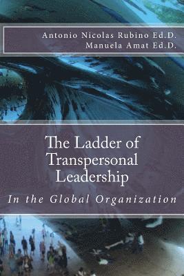 bokomslag The Ladder of Transpersonal Leadership in the Global Organization
