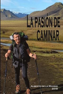 La pasión de caminar 1