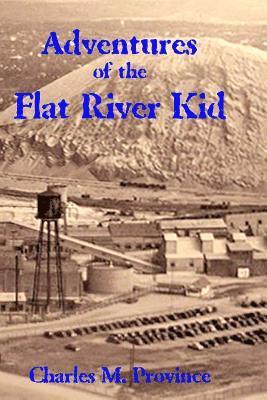 bokomslag Adventures of The Flat River Kid