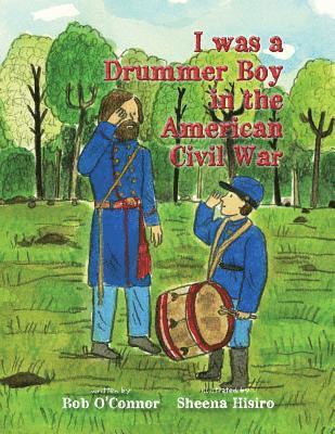 bokomslag I Was a Drummer Boy in the American Civil War