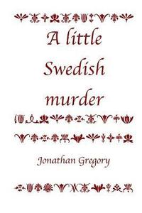 bokomslag A Little Swedish Murder