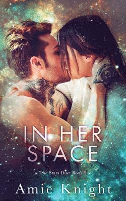 bokomslag In Her Space: The Stars Duet Book 2
