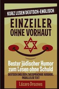 bokomslag Einzeiler Ohne Vorhaut.: Deutsch Englisch Zweisprachige Ausgabe. Paralleler Text. Kurz Lesen Deutsch Englisch