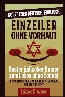 Einzeiler Ohne Vorhaut.: Deutsch Englisch Zweisprachige Ausgabe. Paralleler Text. Kurz Lesen Deutsch Englisch 1