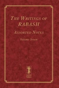bokomslag The Writings of RABASH - Assorted Notes - Volume Seven