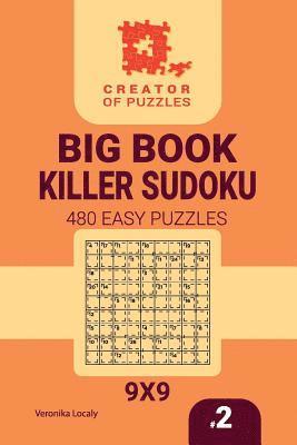 bokomslag Creator of puzzles - Big Book Killer Sudoku 480 Easy Puzzles (Volume 2)