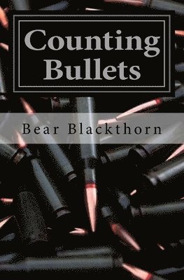 bokomslag Counting Bullets