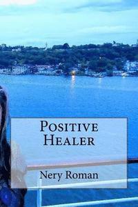 bokomslag Positive Healer