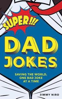 bokomslag Super Dad Jokes