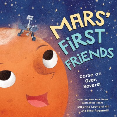 Susanna Leonard Hill - Mars' First Friends, Inbunden