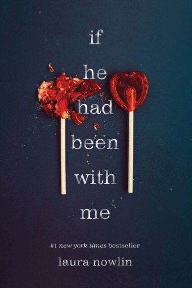 Laura Nowlin - If He Had Been with Me, Häftad