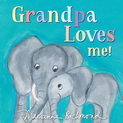 Grandpa Loves Me! 1