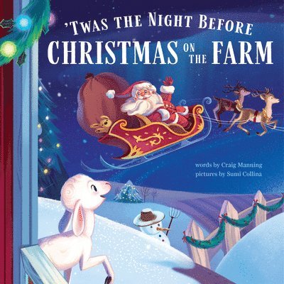 'Twas the Night Before Christmas on the Farm 1