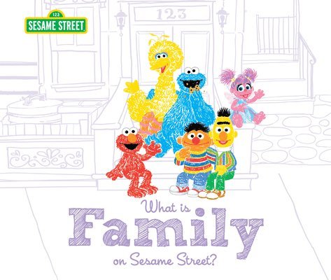 Sesame Workshop, Craig Manning - What Is Family?: On Sesame Street, Inbunden