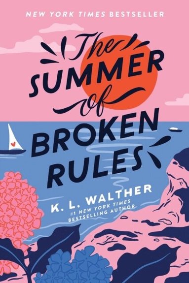 K. L. Walther - The Summer of Broken Rules, Häftad