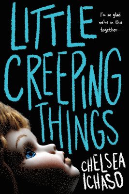 Chelsea Ichaso - Little Creeping Things, Häftad