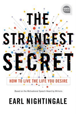 Earl Nightingale - The Strangest Secret, Inbunden