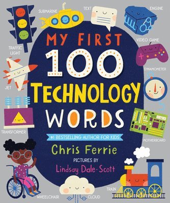 Chris Ferrie - My First 100 Technology Words, Kartonnage