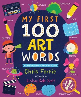Chris Ferrie - My First 100 Art Words, Kartonnage