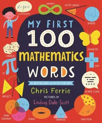 Chris Ferrie - My First 100 Mathematics Words, Kartonnage