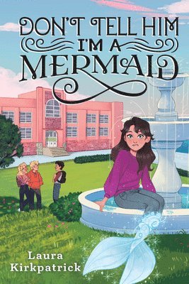 bokomslag Don't Tell Him I'm a Mermaid