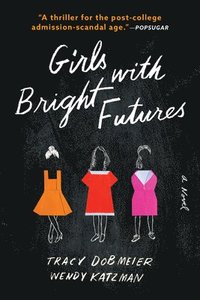 bokomslag Girls with Bright Futures