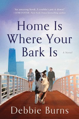 bokomslag Home Is Where Your Bark Is