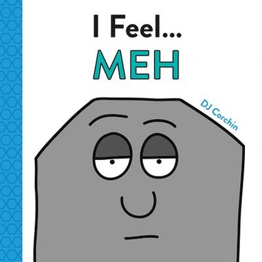 bokomslag I Feel... Meh