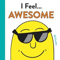 bokomslag I Feel... Awesome