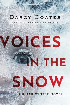 Darcy Coates - Voices in the Snow, Häftad