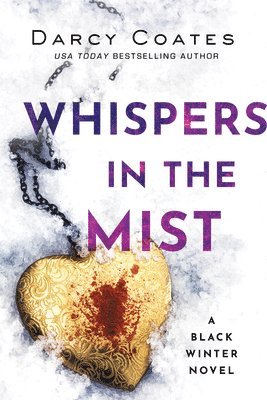 Darcy Coates - Whispers in the Mist, Häftad