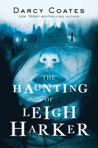 bokomslag The Haunting of Leigh Harker
